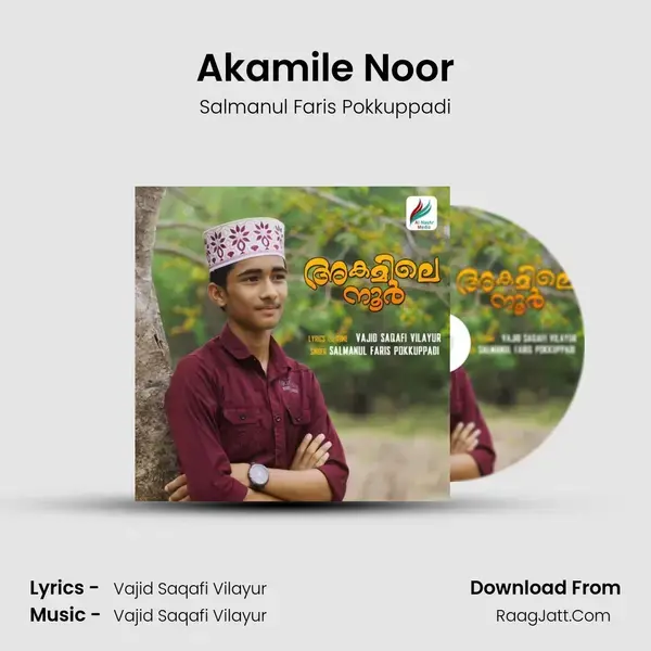 Akamile Noor Song mp3 | Salmanul Faris Pokkuppadi