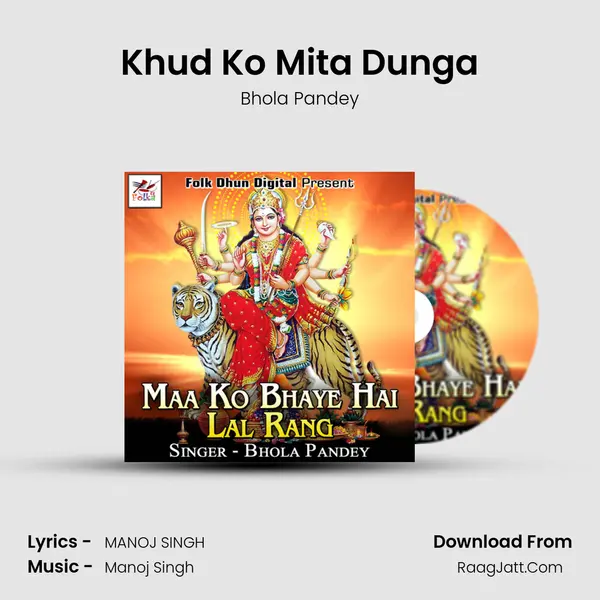 Khud Ko Mita Dunga mp3 song