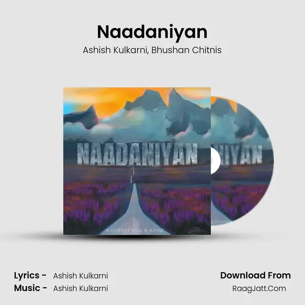 Naadaniyan mp3 song