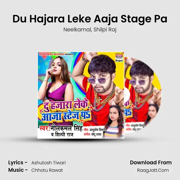 Du Hajara Leke Aaja Stage Pa Song mp3 | Neelkamal