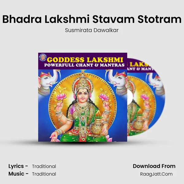 Bhadra Lakshmi Stavam Stotram Song mp3 | Susmirata Dawalkar