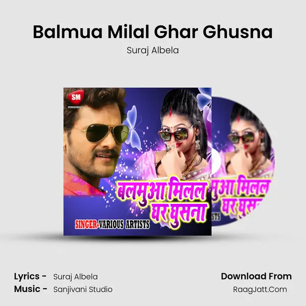 Balmua Milal Ghar Ghusna mp3 song