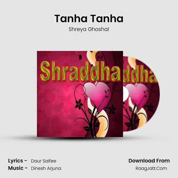 Tanha Tanha Song mp3 | Shreya Ghoshal