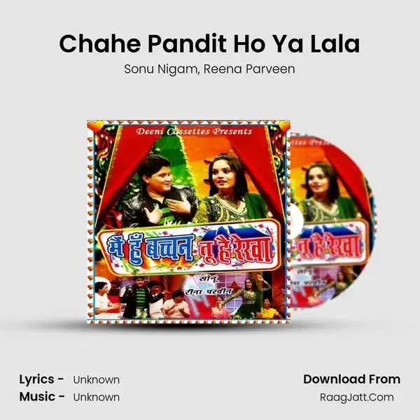 Chahe Pandit Ho Ya Lala mp3 song