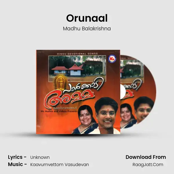 Orunaal Song mp3 | Madhu Balakrishna