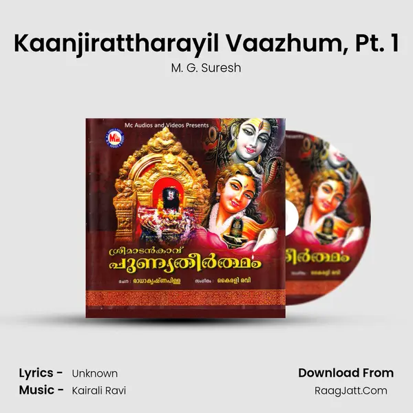 Kaanjirattharayil Vaazhum, Pt. 1 Song mp3 | M. G. Suresh