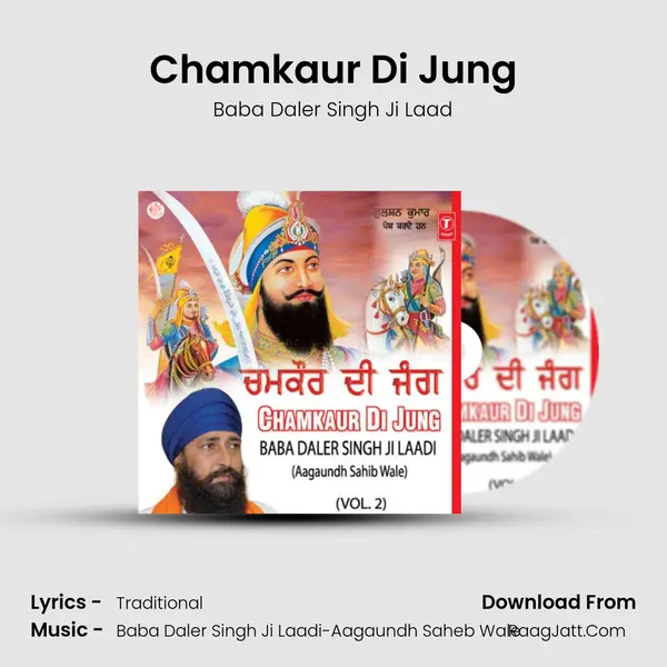 Chamkaur Di Jung - Baba Daler Singh Ji Laad