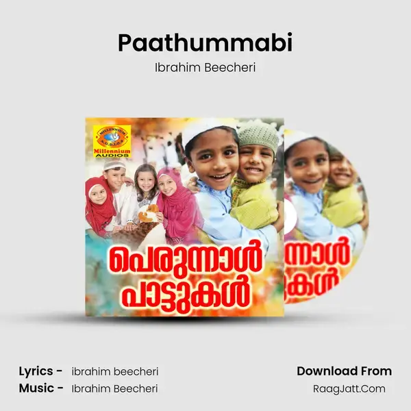 Paathummabi Song mp3 | Ibrahim Beecheri