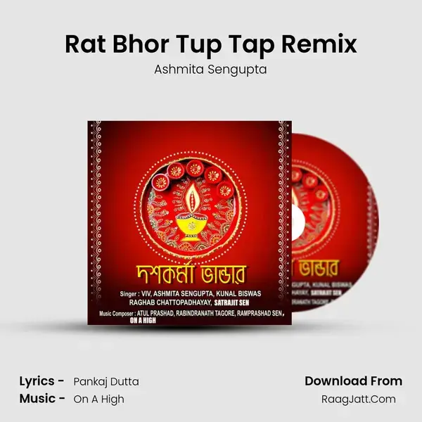 Rat Bhor Tup Tap Remix Song mp3 | Ashmita Sengupta