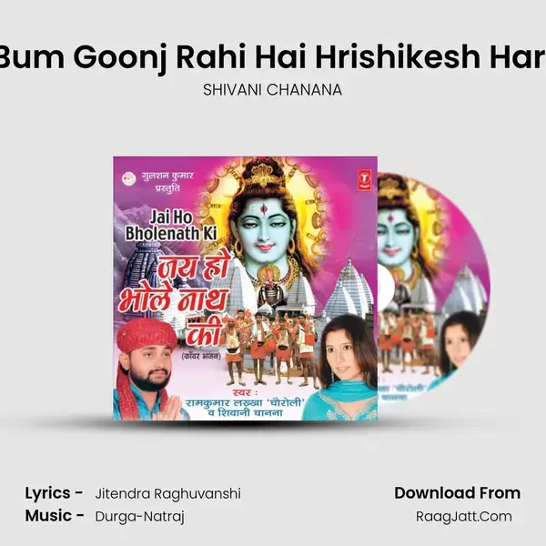 Bum Bum Goonj Rahi Hai Hrishikesh Haridwar Song mp3 | SHIVANI CHANANA