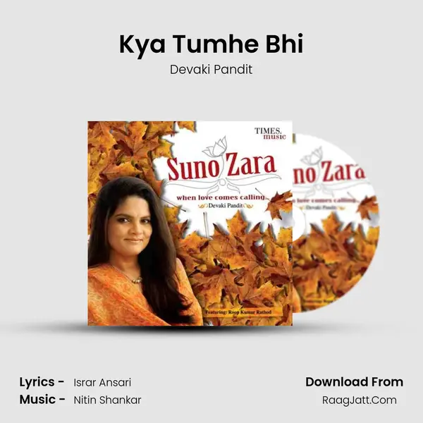 Kya Tumhe Bhi Song mp3 | Devaki Pandit