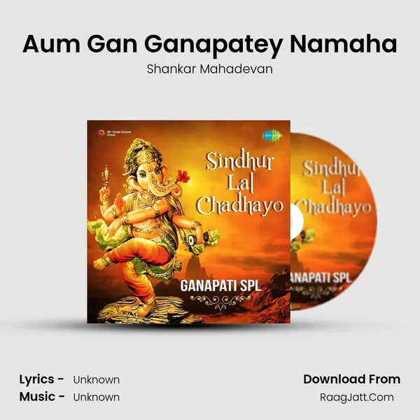 Aum Gan Ganapatey Namaha Song mp3 | Shankar Mahadevan