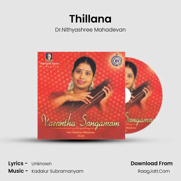 Thillana Song mp3 | Dr.Nithyashree Mahadevan