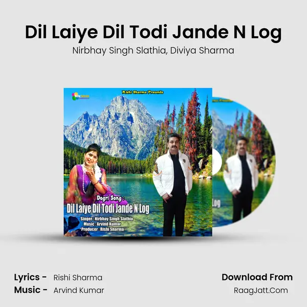 Dil Laiye Dil Todi Jande N Log mp3 song