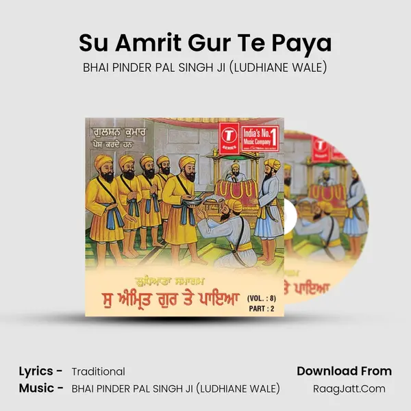 Su Amrit Gur Te Paya Song mp3 | BHAI PINDER PAL SINGH JI (LUDHIANE WALE)