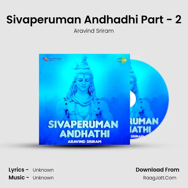 Sivaperuman Andhadhi Part - 2 Song mp3 | Aravind Sriram