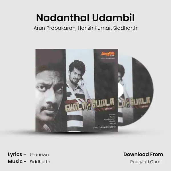 Nadanthal Udambil Song mp3 | Arun Prabakaran