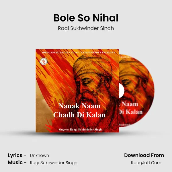 Bole So Nihal Song mp3 | Ragi Sukhwinder Singh