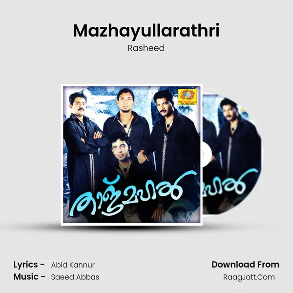 Mazhayullarathri Song mp3 | Rasheed