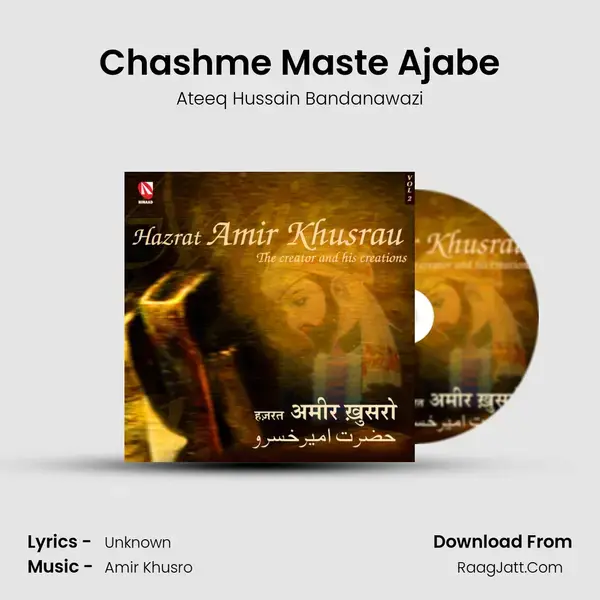 Chashme Maste Ajabe Song mp3 | Ateeq Hussain Bandanawazi