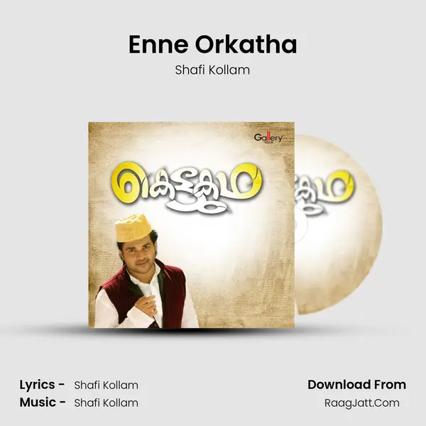 Enne Orkatha Song mp3 | Shafi Kollam