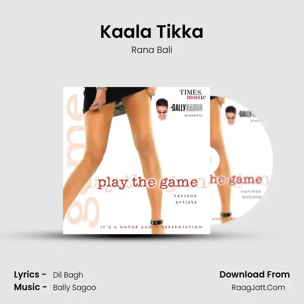 Kaala Tikka Song mp3 | Rana Bali