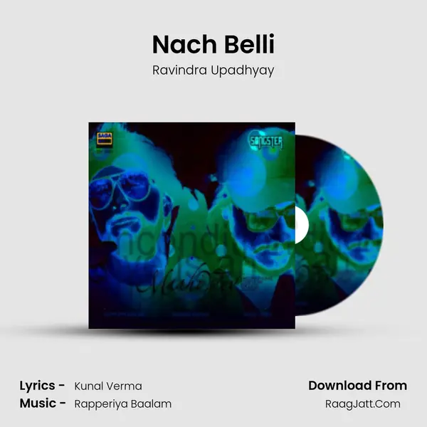 Nach Belli Song mp3 | Ravindra Upadhyay