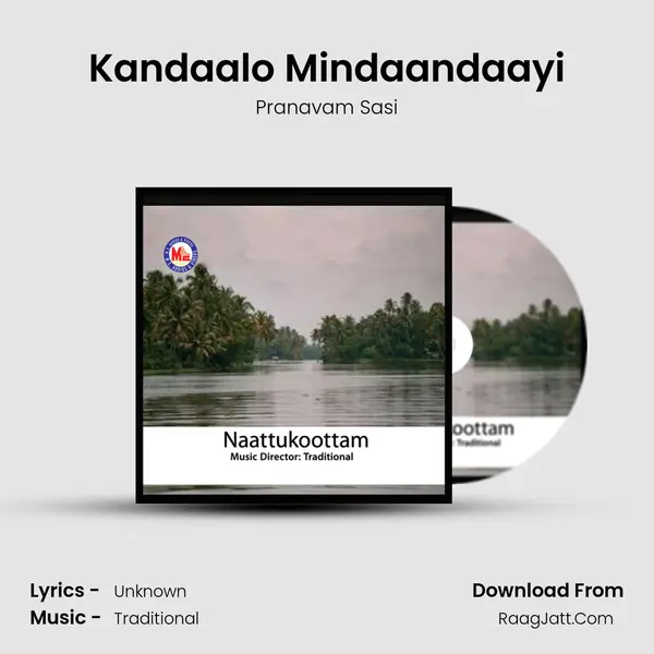 Kandaalo Mindaandaayi mp3 song