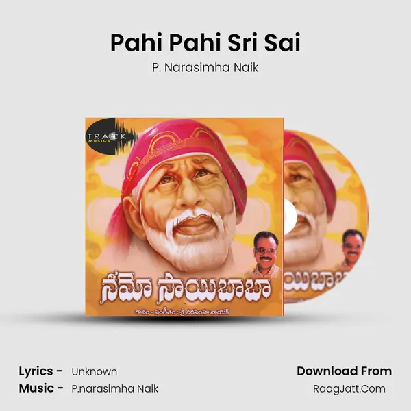 Pahi Pahi Sri Sai Song mp3 | P. Narasimha Naik