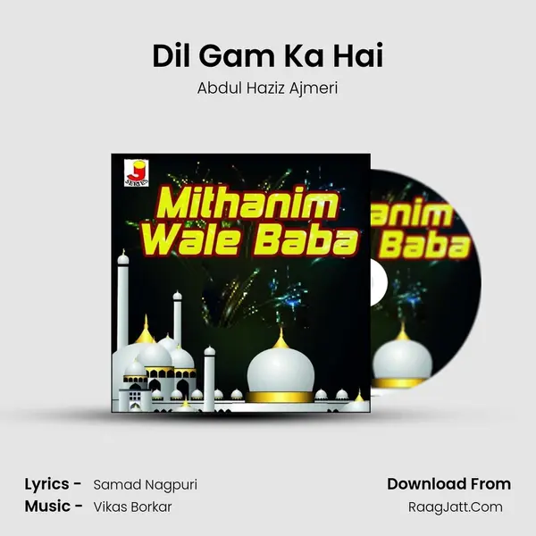 Dil Gam Ka Hai mp3 song