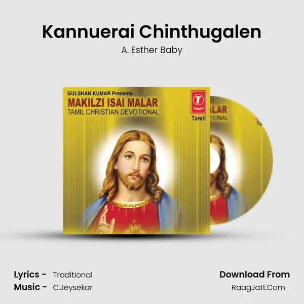 Kannuerai Chinthugalen Song mp3 | A. Esther Baby