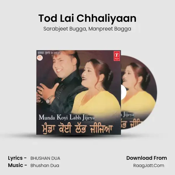 Tod Lai Chhaliyaan mp3 song