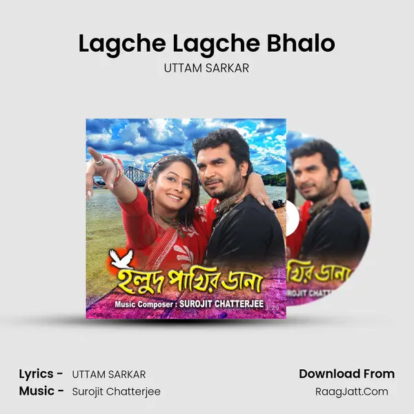 Lagche Lagche Bhalo Song mp3 | UTTAM SARKAR