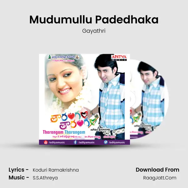 Mudumullu Padedhaka Song mp3 | Gayathri