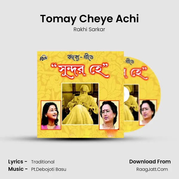 Tomay Cheye Achi mp3 song