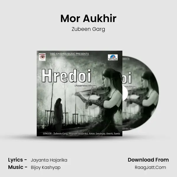 Mor Aukhir Song mp3 | Zubeen Garg