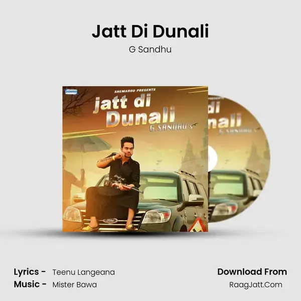 Jatt Di Dunali Song mp3 | G Sandhu