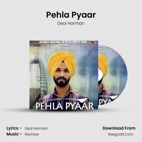 Pehla Pyaar - Deol Harman