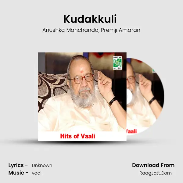 Kudakkuli (From Kalvanyn Kaadhali) mp3 song