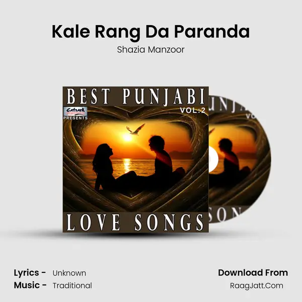 Kale Rang Da Paranda Song mp3 | Shazia Manzoor