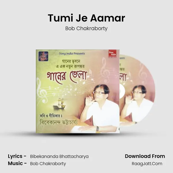 Tumi Je Aamar Song mp3 | Bob Chakraborty