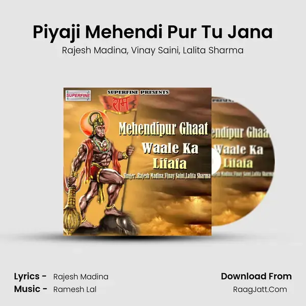 Piyaji Mehendi Pur Tu Jana Song mp3 | Rajesh Madina