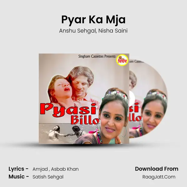 Pyar Ka Mja Song mp3 | Anshu Sehgal