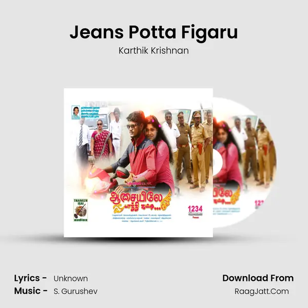 Jeans Potta Figaru Song mp3 | Karthik Krishnan