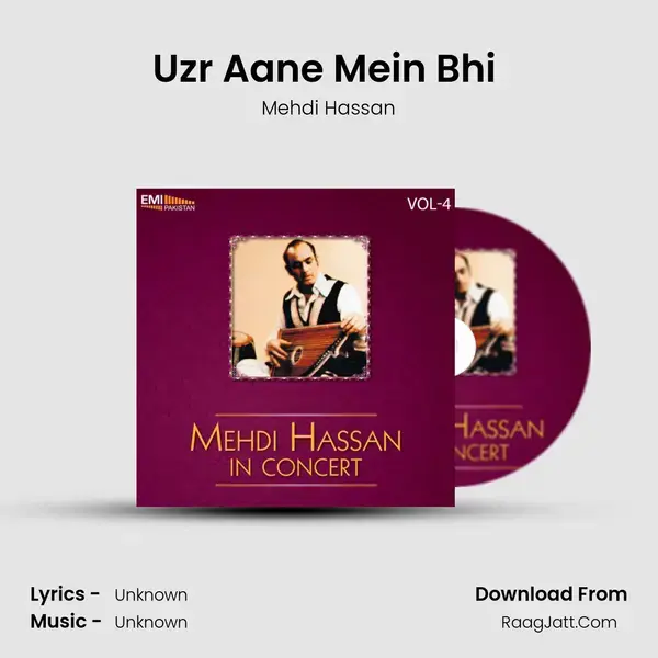 Uzr Aane Mein Bhi (Live) Song mp3 | Mehdi Hassan