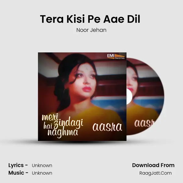 Tera Kisi Pe Aae Dil (from 