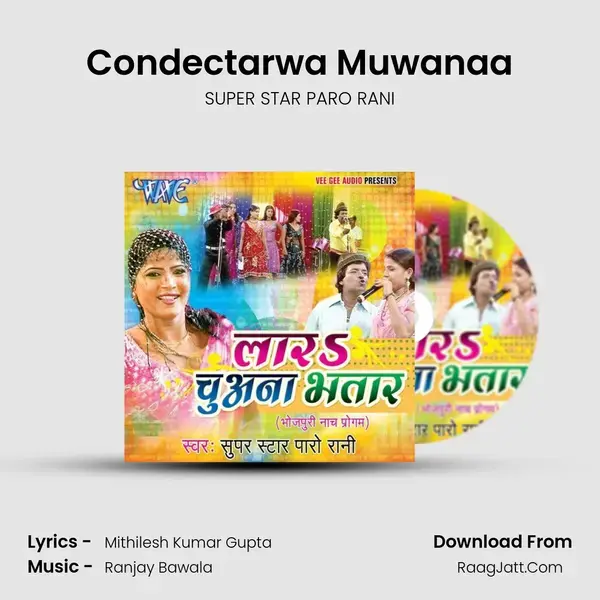 Condectarwa Muwanaa Song mp3 | SUPER STAR PARO RANI