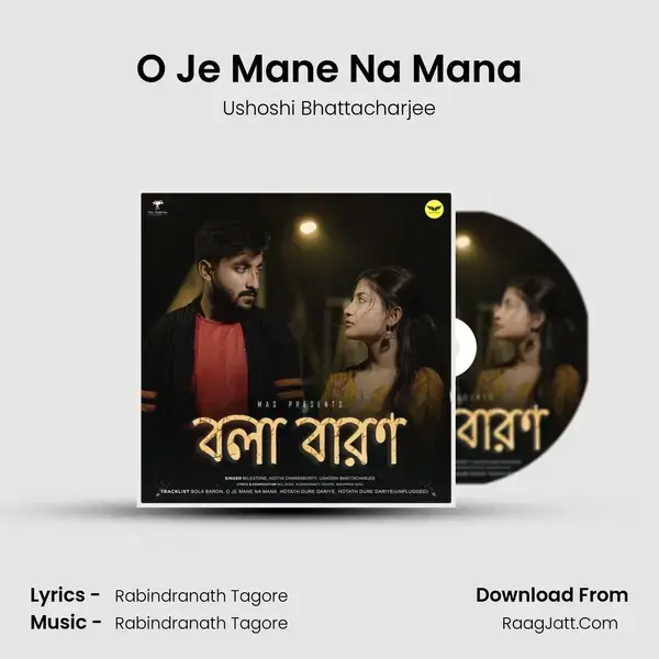 O Je Mane Na Mana Song mp3 | Ushoshi Bhattacharjee