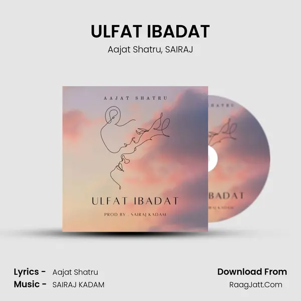 ULFAT IBADAT mp3 song