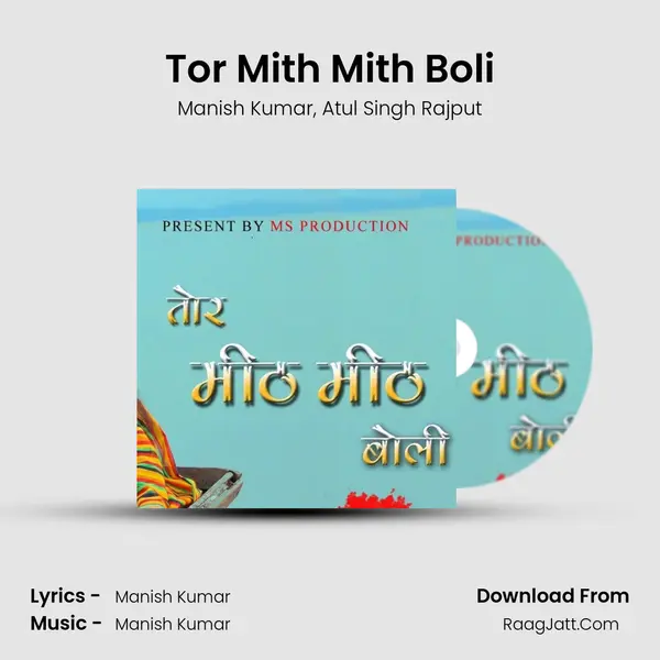 Tor Mith Mith Boli mp3 song